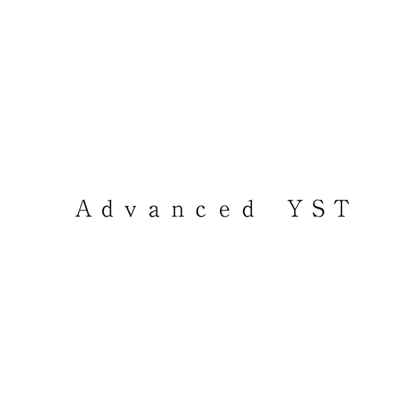 Ａｄｖａｎｃｅｄ　ＹＳＴ