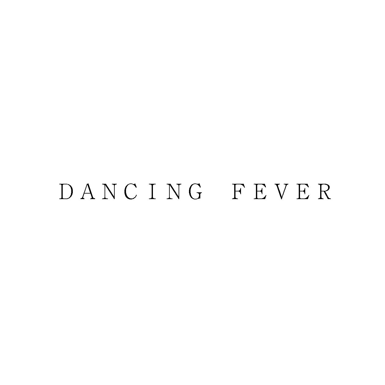 ＤＡＮＣＩＮＧ　ＦＥＶＥＲ