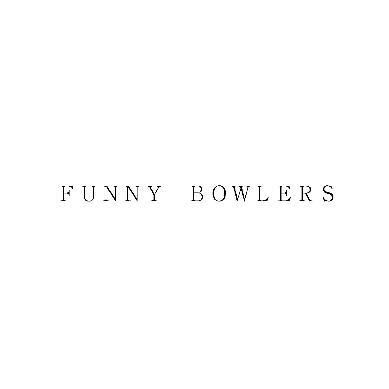 ＦＵＮＮＹ　ＢＯＷＬＥＲＳ