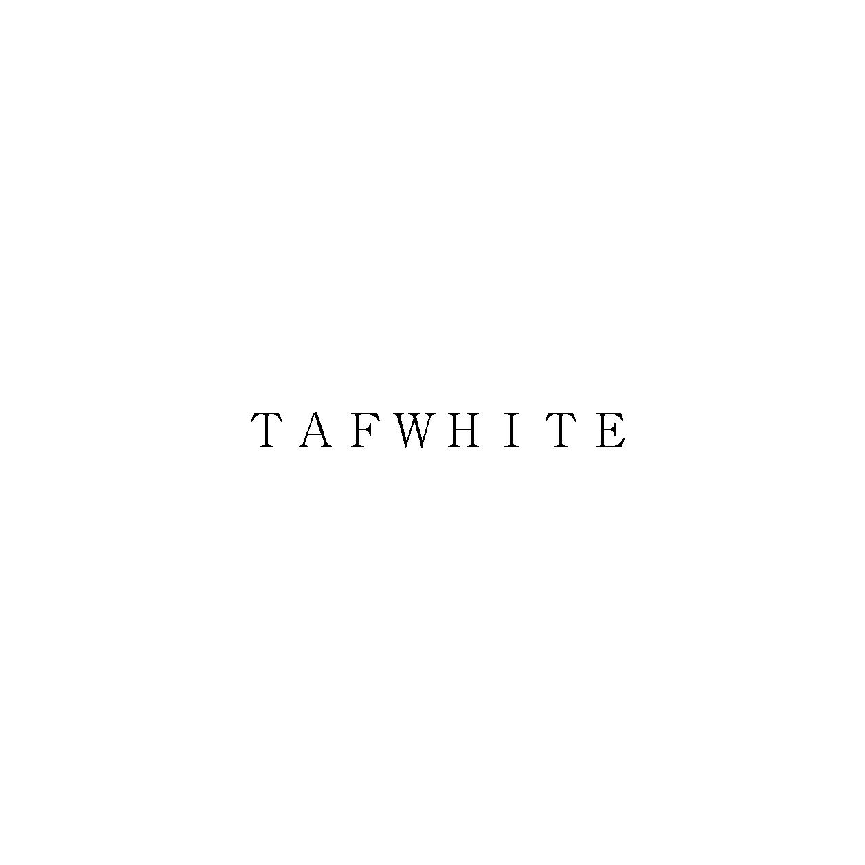 ＴＡＦＷＨＩＴＥ