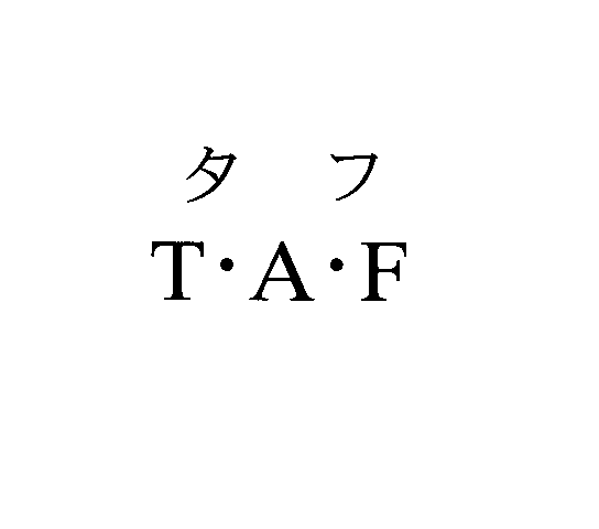 タフ＼Ｔ・Ａ・Ｆ