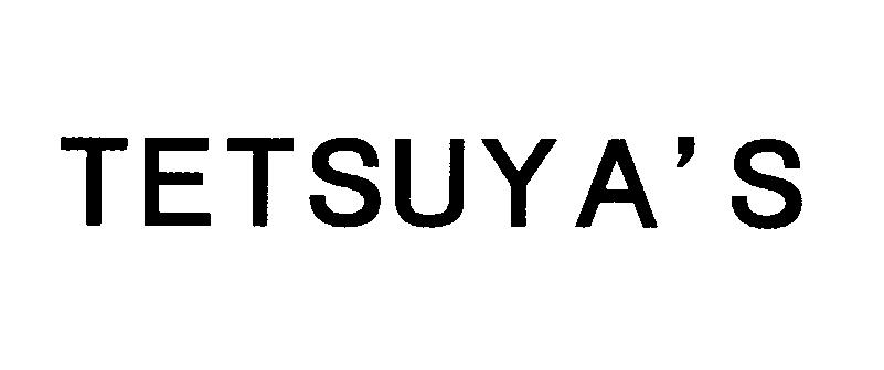 ＴＥＴＳＵＹ’Ｓ