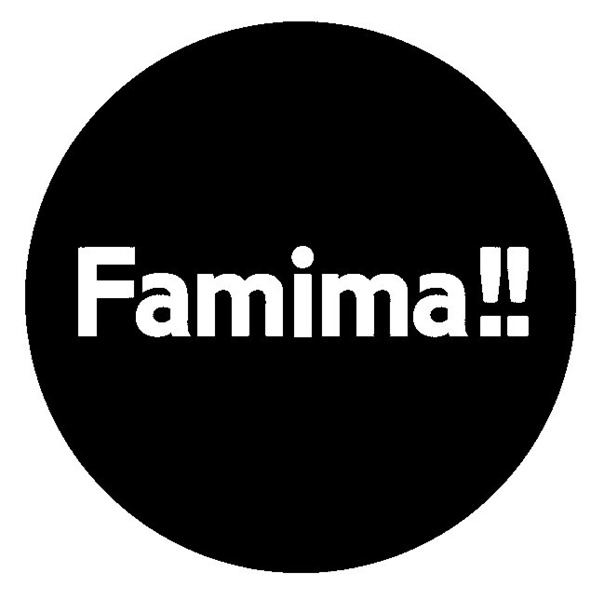 Ｆａｍｉｍａ！！