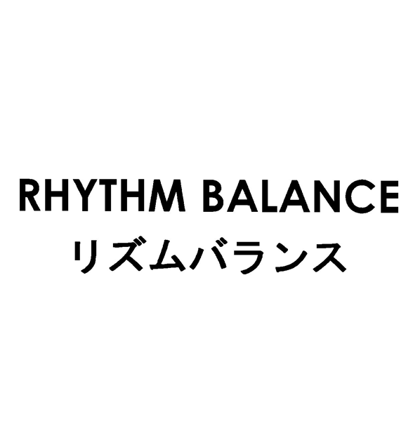 ＲＨＹＴＨＭ　ＢＡＬＡＮＣＥ＼リズムバランス