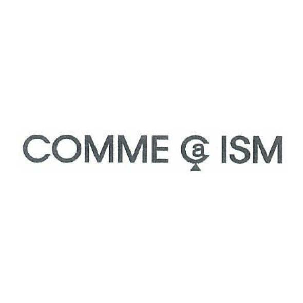 §ＣＯＭＭＥ　Ｃ∞ａ　ＩＳＭ