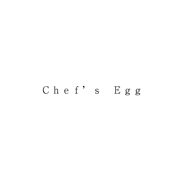 Ｃｈｅｆ’ｓ　Ｅｇｇ