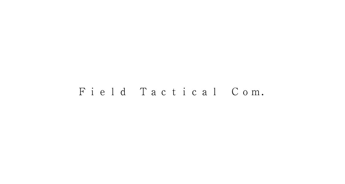 Ｆｉｅｌｄ　Ｔａｃｔｉｃａｌ　Ｃｏｍ．