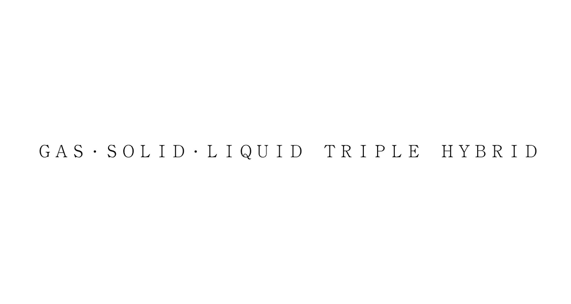 ＧＡＳ・ＳＯＬＩＤ・ＬＩＱＵＩＤ　ＴＲＩＰＬＥ　ＨＹＢＲＩＤ