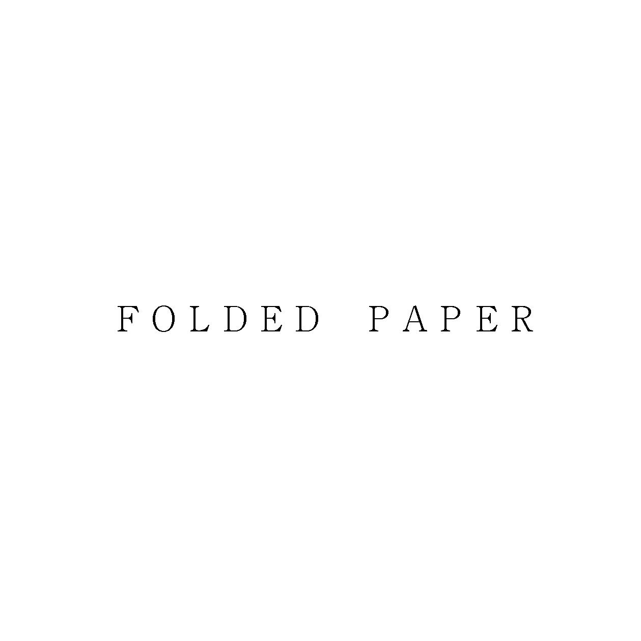 ＦＯＬＤＥＤ　ＰＡＰＥＲ