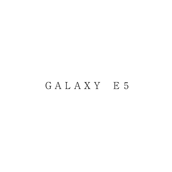 ＧＡＬＡＸＹ　Ｅ５