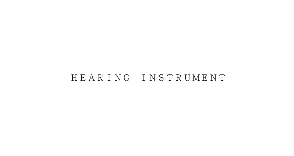 ＨＥＡＲＩＮＧ　ＩＮＳＴＲＵＭＥＮＴ