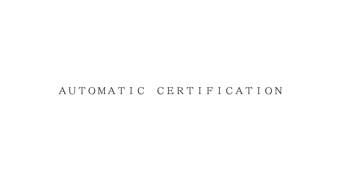 ＡＵＴＯＭＡＴＩＣ　ＣＥＲＴＩＦＩＣＡＴＩＯＮ