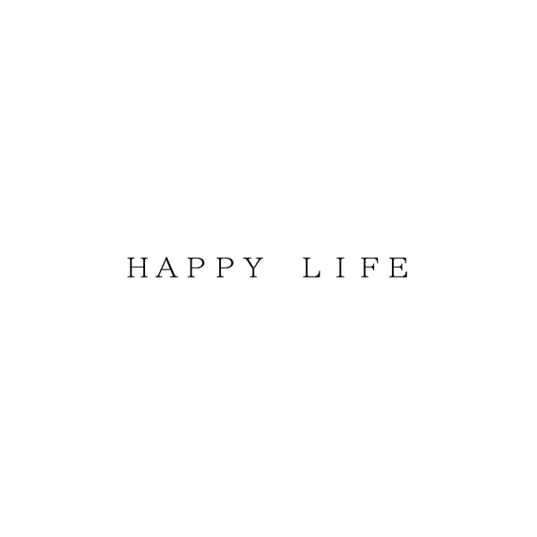 ＨＡＰＰＹ　ＬＩＦＥ