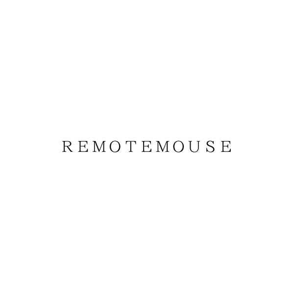 ＲＥＭＯＴＥＭＯＵＳＥ