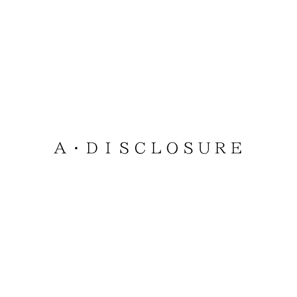 Ａ・ＤＩＳＣＬＯＳＵＲＥ