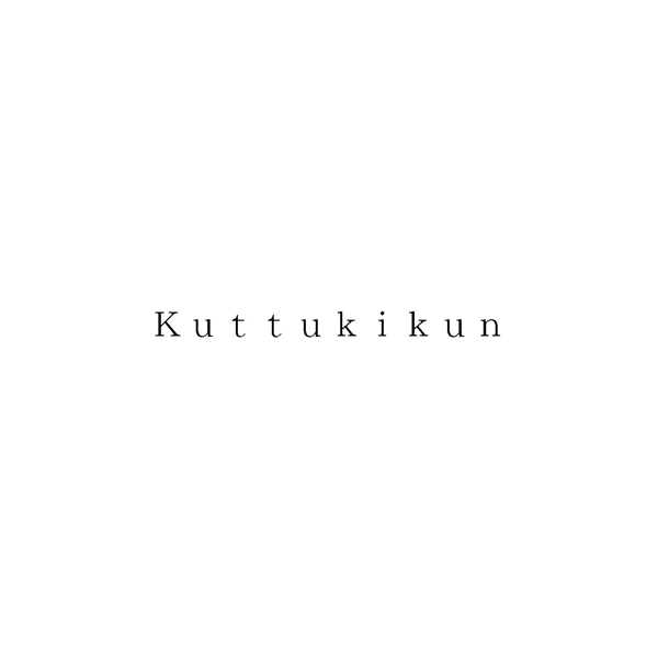 Ｋｕｔｔｕｋｉｋｕｎ