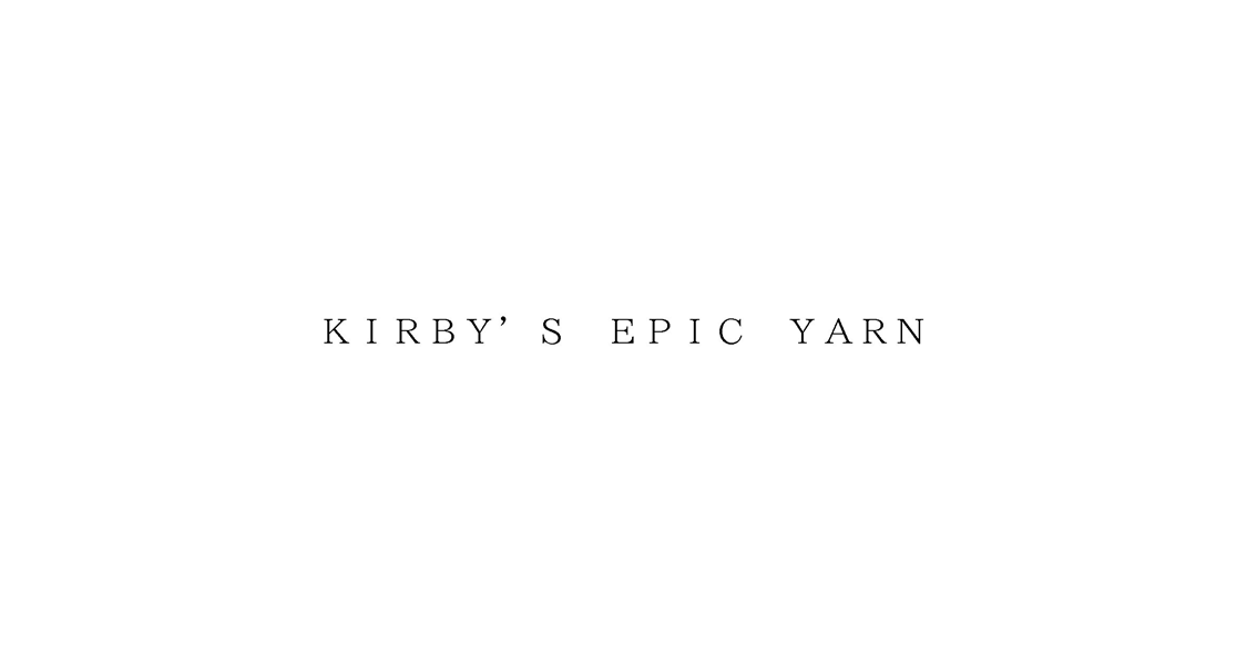 ＫＩＲＢＹ’Ｓ　ＥＰＩＣ　ＹＡＲＮ