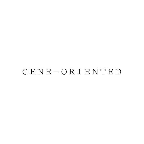 ＧＥＮＥ－ＯＲＩＥＮＴＥＤ