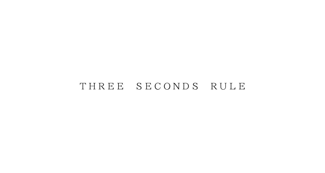 ＴＨＲＥＥ　ＳＥＣＯＮＤＳ　ＲＵＬＥ