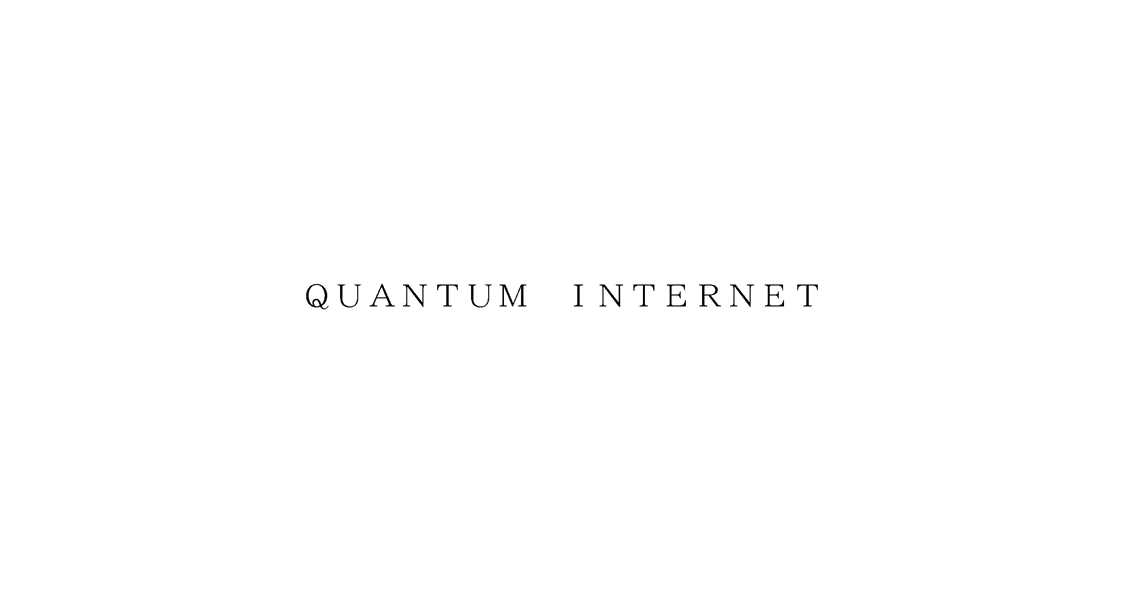 ＱＵＡＮＴＵＭ　ＩＮＴＥＲＮＥＴ