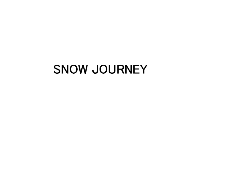 ＳＮＯＷ　ＪＯＵＲＮＥＹ