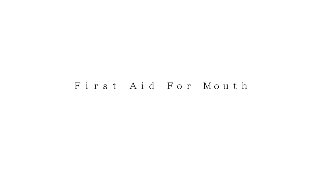 Ｆｉｒｓｔ　Ａｉｄ　Ｆｏｒ　Ｍｏｕｔｈ