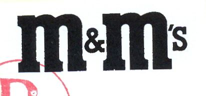 M&M's