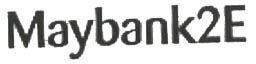 Maybank2E