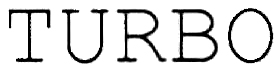 TURBO