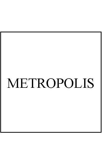 METROPOLIS