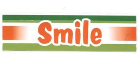 Smile
