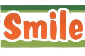 Smile