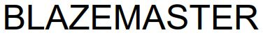 BLAZEMASTER