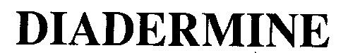 DIADERMINE