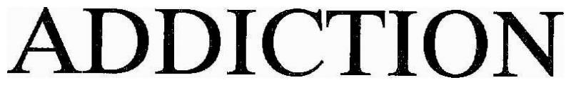 ADDICTION