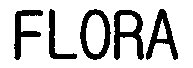 FLORA