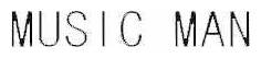 MUSIC MAN