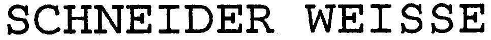 SCHNEIDER WEISSE