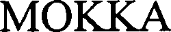 MOKKA
