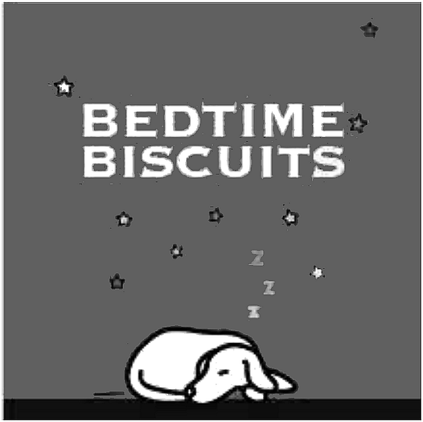 BEDTIME BISCUITS