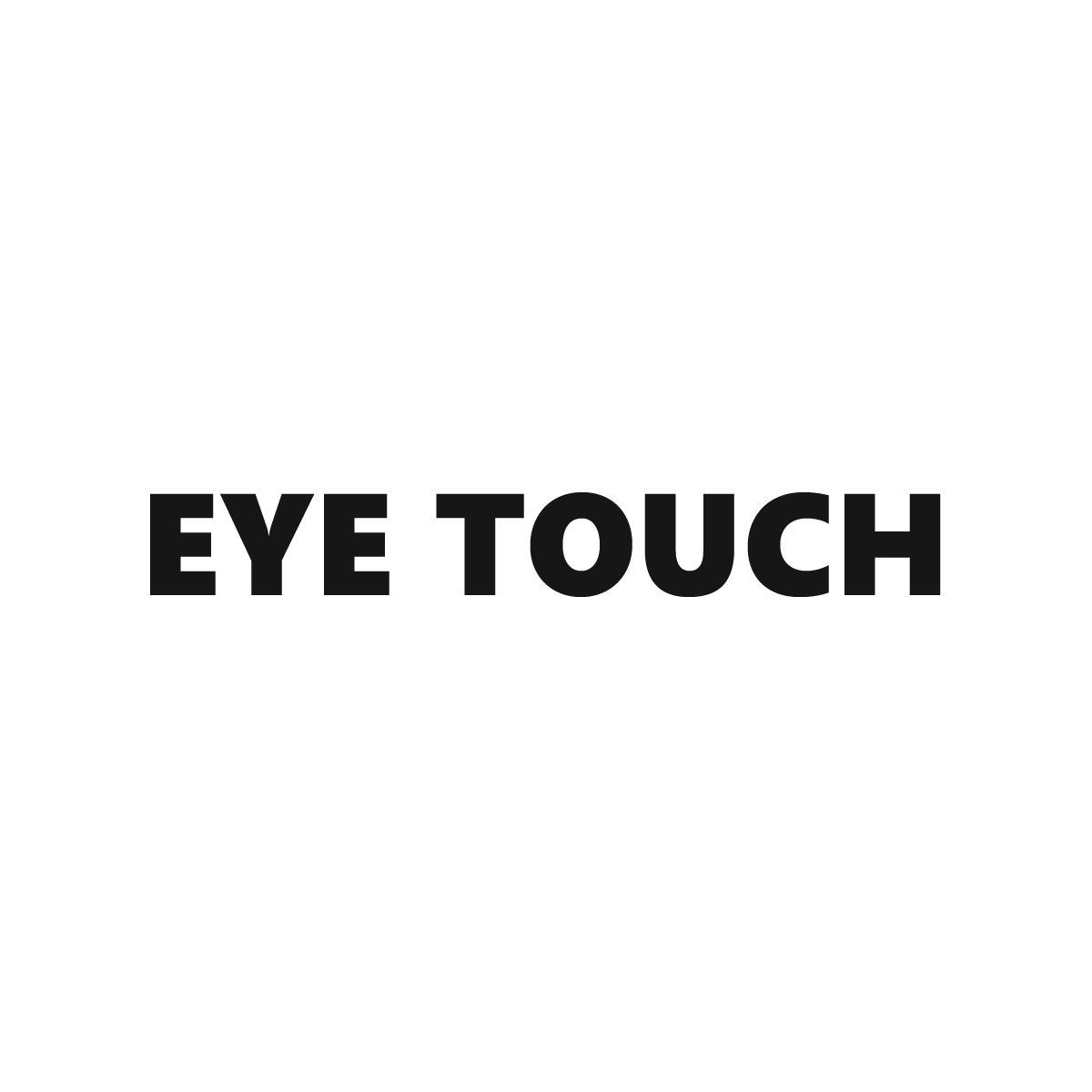 EYE TOUCH