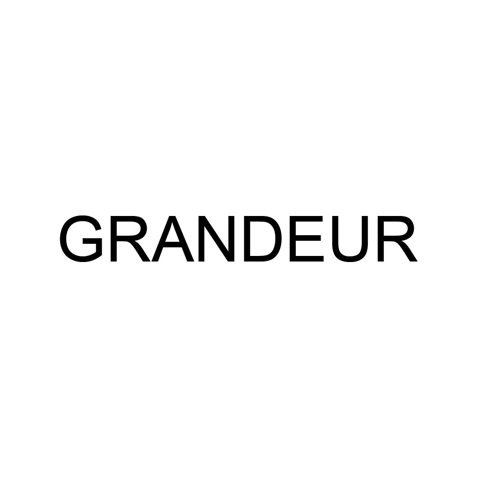 GRANDEUR
