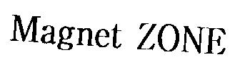 Magnet ZONE