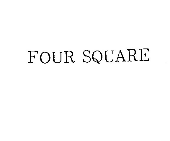 FOUR SQUARE