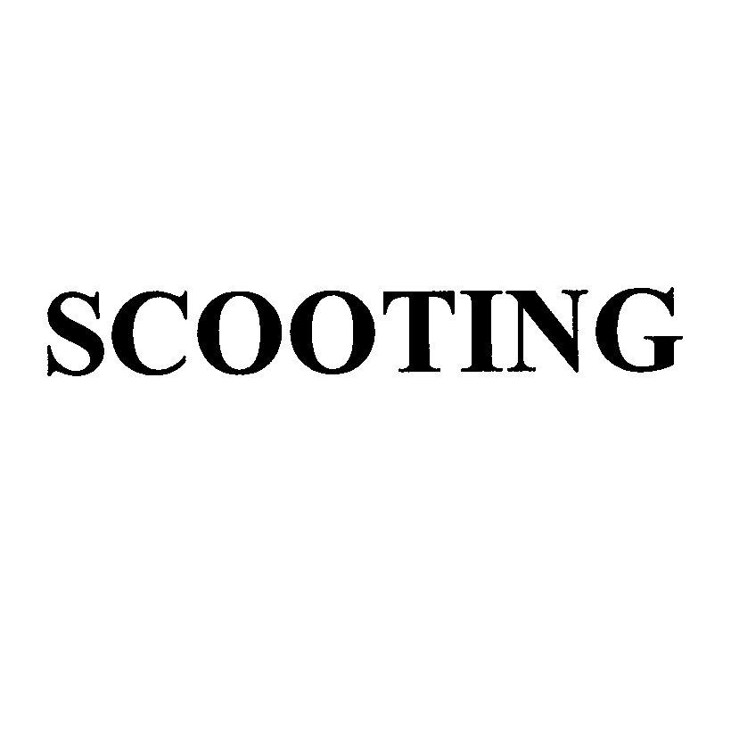 SCOOTING