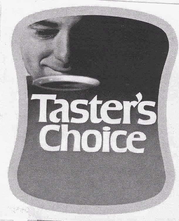 TASTER'S CHOICE