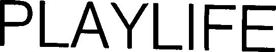 PLAYLIFE