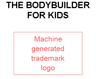 THE BODYBUILDER FOR KIDS