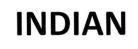 INDIAN