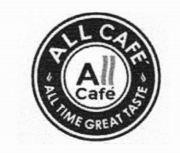 "ALL CAFÃ‰, all time great taste Logo''